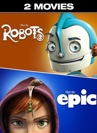 Robots + Epic  - 2 Movies