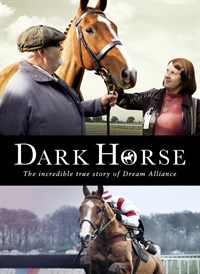 Dark Horse: The Incredible True Story Of Dream Alliance