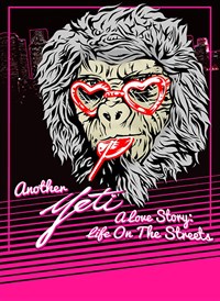 Another A Yeti Love Story: Life on the Streets