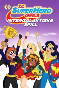 DC Super Hero Girls: Intergalaktiske spill