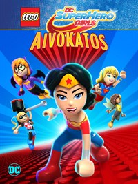 LEGO: DC Super Hero Girls: Aivokatos
