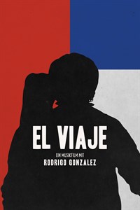 El Viaje: Ein Musikfilm mit Rodrigo Gonzalez