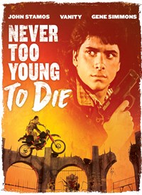 Never Too Young To Die
