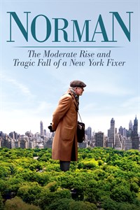 Norman: The Moderate Rise And Tragic Fall Of A New York Fixer