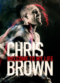 Chris Brown: Bienvenidos a mi vida.(Chris Brown: Welcome To My Life)