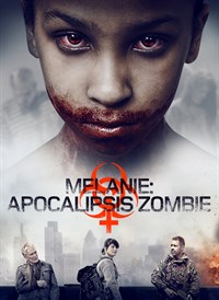 Melanie: Apocalipsis Zombie