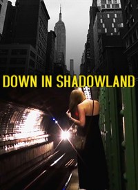 Down In Shadowland