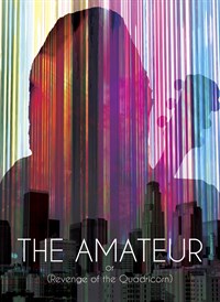 The Amateur: or (Revenge of the Quadricorn)