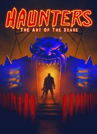 HAUNTERS: The Art Of The Scare