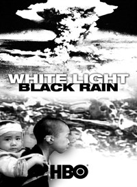 White Light, Black Rain: The Destruction of Hiroshima and Nagasaki