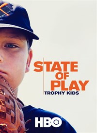 State of Play: Trophy Kids