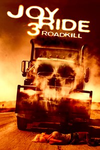 Joy Ride 3: Roadkill - R-rated Version