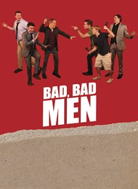 Bad, Bad Men