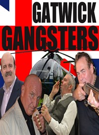 Gatwick Gangsters