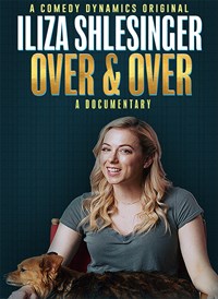 Iliza Shlesinger: Over and Over