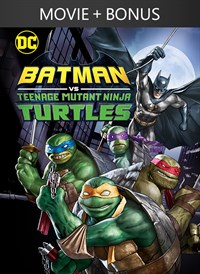 Batman vs. Teenage Mutant Ninja Turtles + Bonus