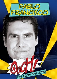 Pablo Francisco: Ouch! Live From San Jose!