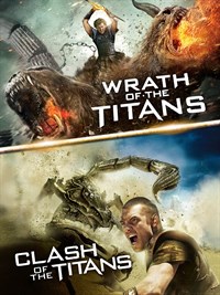 Wrath of the Titans/Clash of the Titans