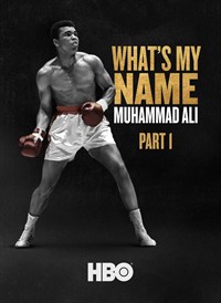 What's My Name: Muhammad Ali, Part I