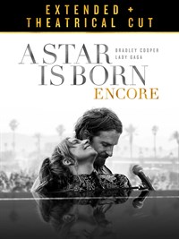 A Star is Born - Extended + Theatrical Cut
