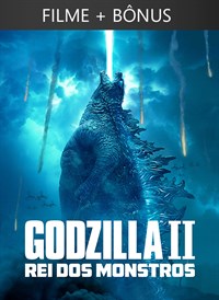 Godzilla II: Rei dos Monstros + Bonus