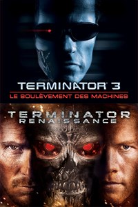 Terminator 3 : le soulèvement des machines + Terminator Renaissance