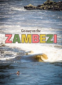 Go Easy on the Zambezi