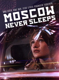 Moscow Never Sleeps