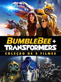 BUMBLEBEE + TRANSFORMERS COLEÇÃO DE 2 FILMES