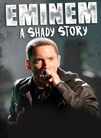 Eminem: A Shady Story