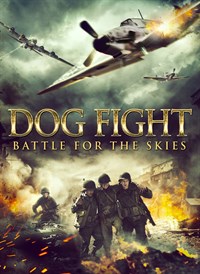 Dog Fight: Battle For The Skies