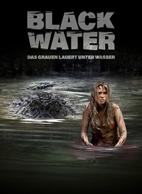 Black Water - Das Grauen lauert unter Wasser
