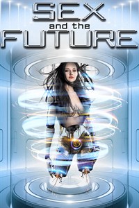 SEX AND THE FUTURE