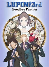 Lupin The 3rd - Goodbye Partner (Dubbed)