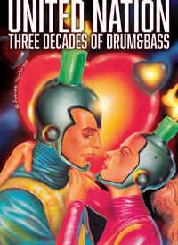 United Nation: Three Decades of Drum & Bass