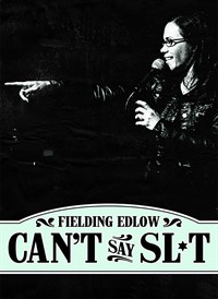 Fielding Edlow: Can't Say Sl*t