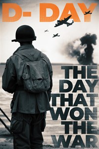 D-Day: The Day That Won the War
