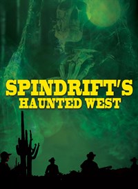 Spindrift's Haunted West