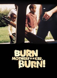 Burn Motherf**ker, Burn!
