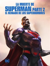 La Muerte De Superman Parte 2: El Reinado De Los Superhombres