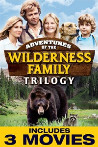 The Adventures of the Wilderness Family Trilogy