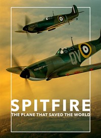 SPITFIRE: The Plane that Saved the World
