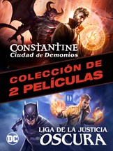 Comprar Constantine: Ciudad de Demonios y Liga de La Justicia Oscura -  Colección de 2 películas - Microsoft Store es-MX