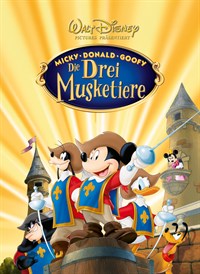 Micky, Donald, Goofy: Die Drei Musketiere