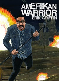 Erik Griffin: AmERIKan Warrior
