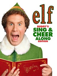Elf: Buddy’s Sing & Cheer Along Edition
