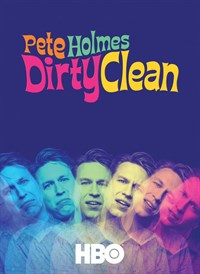 Pete Holmes: Dirty Clean