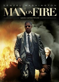 MAN ON FIRE - MANN UNTER FEUER