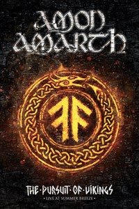 Amon Amarth: The Pursuit of Vikings: Live at Summer Breeze