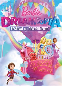 Barbie Dreamtopia: Festival del Divertimento